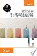 libro Técnicas De Información Y Atención Al Cliente/consumidor